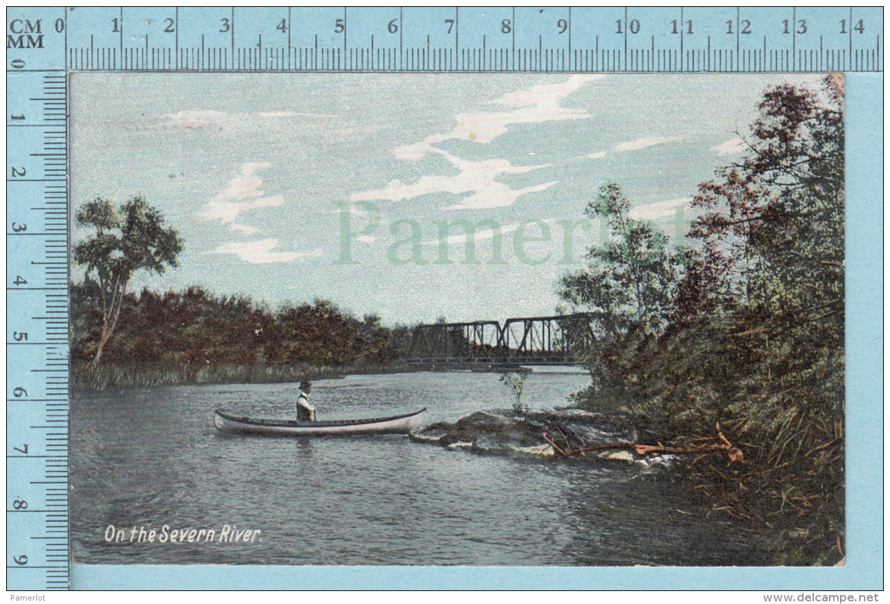 CPA - On The Severn River +steel Bridge Orillia Ontario On W.G. Mac Farlane Card -  Used In 1907 Stamp  Canada 1&cent; - Autres & Non Classés