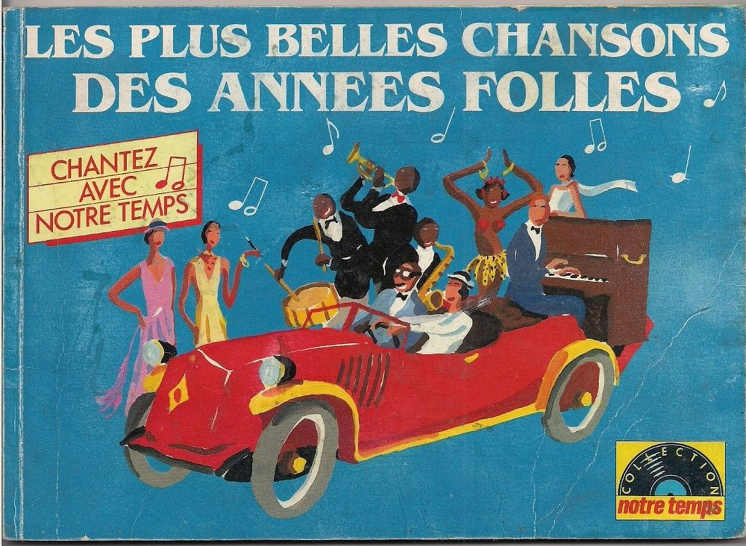 Les Plus Belles Chansons Des Années Folles (georgette Plana-fortugé,marie Dubas,anny Flore,dréan,colette Renard,raymond - Autres & Non Classés