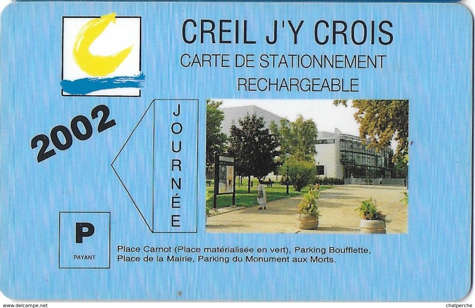 CARTE DE STATIONNEMENT  BANDE MAGNÉTIQUE VILLE DE CREIL 60 OISE 2002 JOURNEE - Scontrini Di Parcheggio
