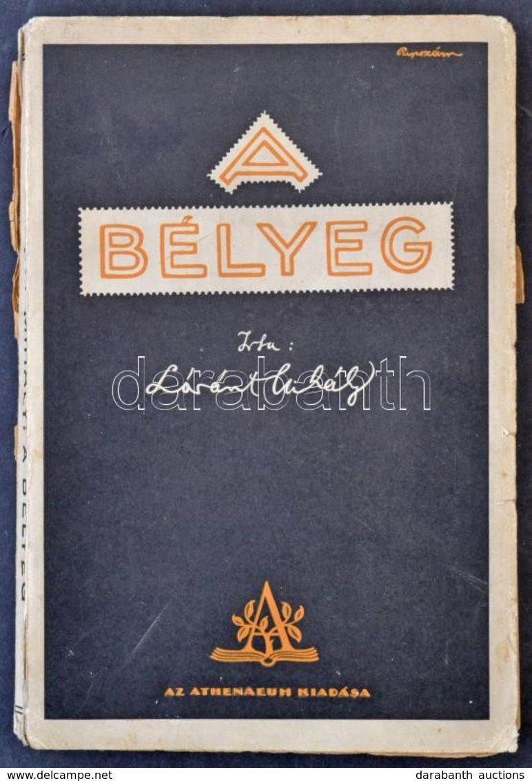 Lóránt Mihály: A Bélyeg, Athenaeum 1925 + 2 Bélyeg Témájú újságcikk 1938-1939-b?l - Altri & Non Classificati