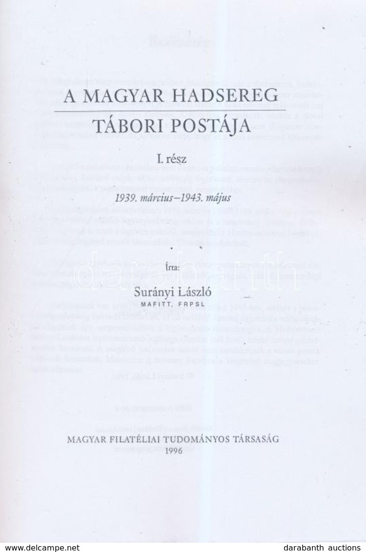 Surányi László: A Magyar Hadsereg Tábori Postája I. Rész (1996) - Otros & Sin Clasificación