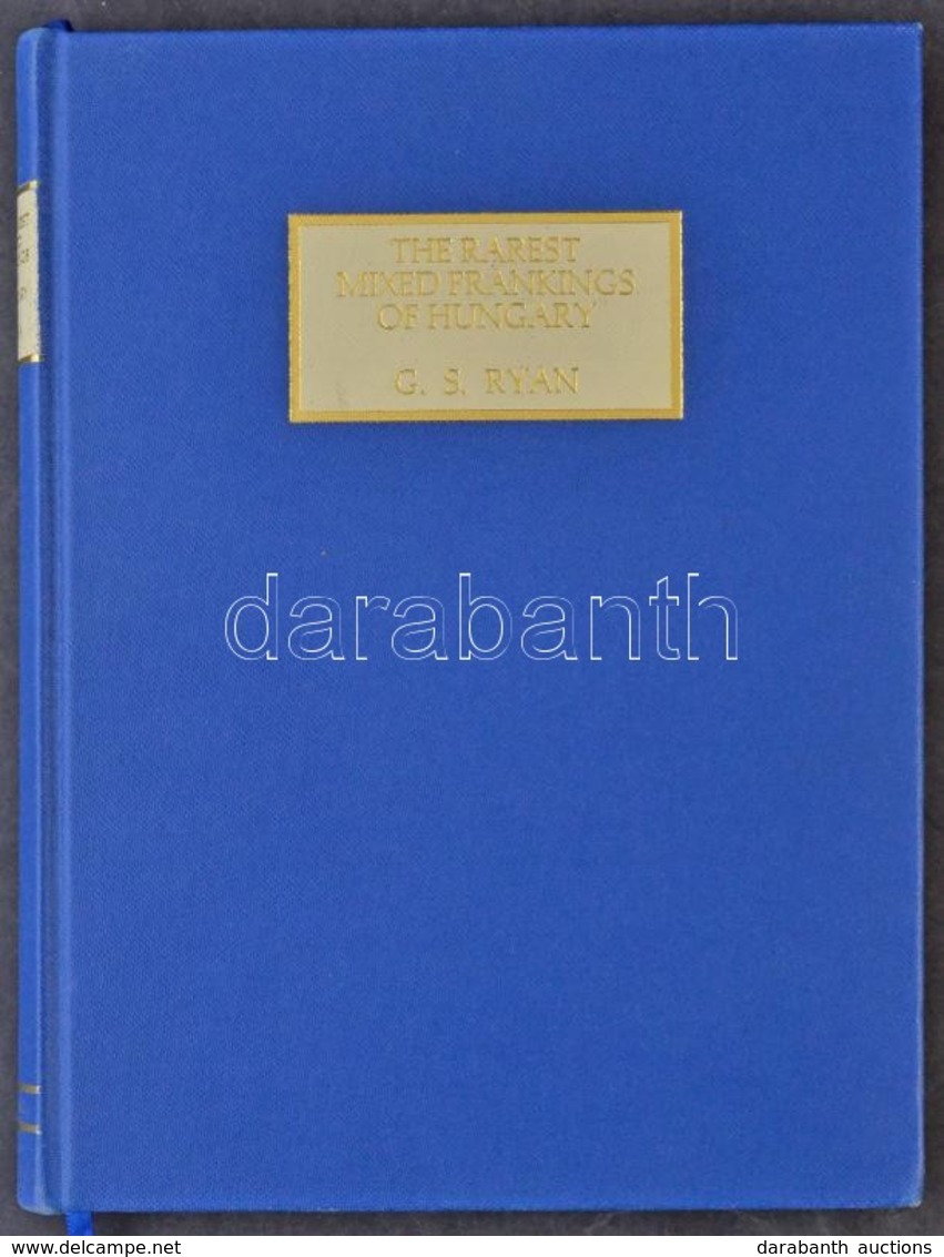 G. S. Ryan - The Rarest Mixed Frankings Of Hungary (1992, London) Dedikált Példány. - Otros & Sin Clasificación