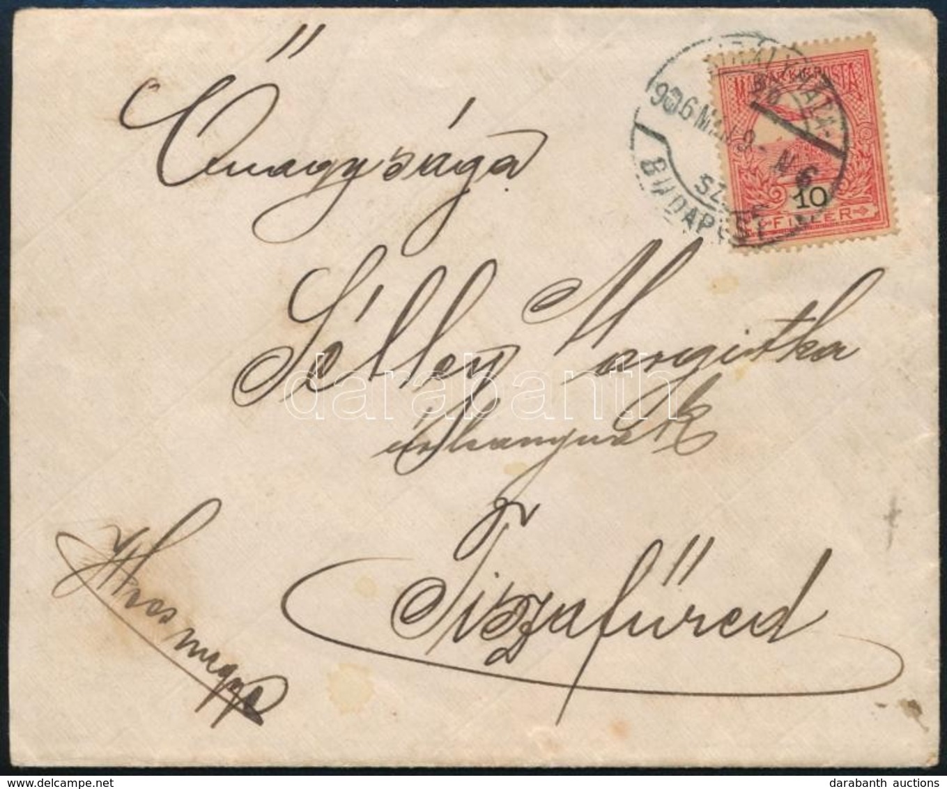 1906 Levél Turul 10f Bérmentesítéssel és KIRÁLYHÁZA / BUDAPEST Vasúti Bélyegzéssel / Cover With Railway Cancellation - Otros & Sin Clasificación