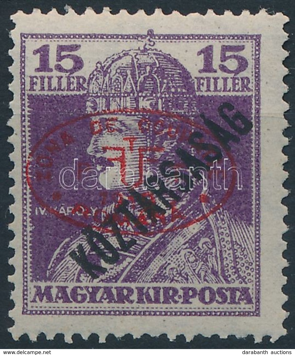 ** Debrecen I. 1919 Károly/Köztársaság 15f Piros Felülnyomással, Garancia Nélkül (**55.000) - Otros & Sin Clasificación