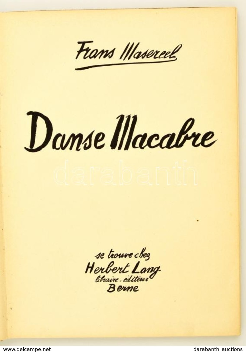 Masereel, Frans (1889-1972): Danse Macabre. Bern, 1941. Herbert Lang, Sorszámozott 426/1000. 25 Egészoldalas Metszettel. - Otros & Sin Clasificación