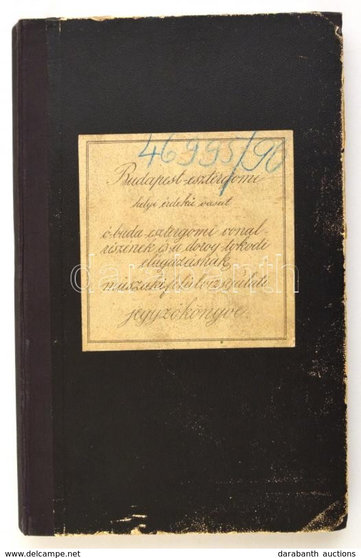 1890 A Budapest-Esztergomi Helyi Érdek? Vasút Óbuda-esztergomi Vonalrészének és A Dorog-tokodi Leágazásának Felülvizsgál - Ohne Zuordnung