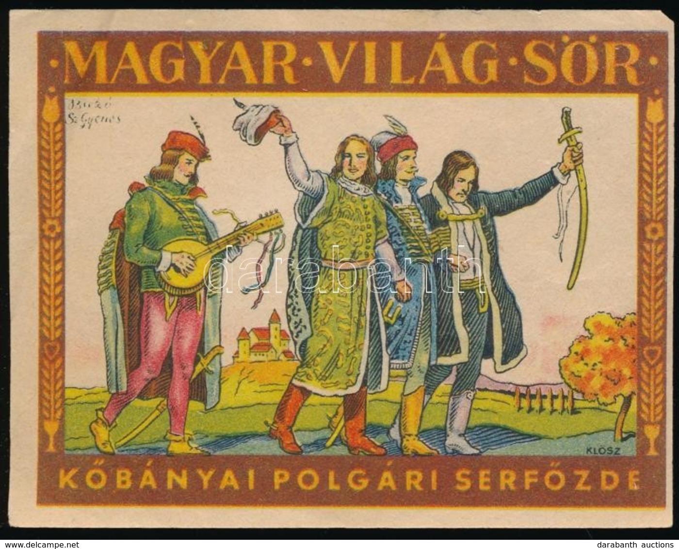 Cca 1930 Biczó András (1888-1957)-(Szentgyörgyvári) Gyenes Lajos (1890-1971): Magyar Világ Sör, K?bányai Polgári Serf?zd - Publicidad