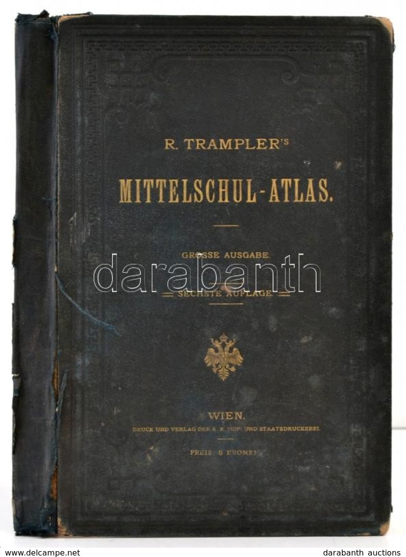 R. Tramplers: Mittelschul-atlas. Wien, 1900, K.K. Hof Und Staatsdruckerei, 2 P.+54 T. Kiadói Aranyozott Egészvászon-köté - Otros & Sin Clasificación