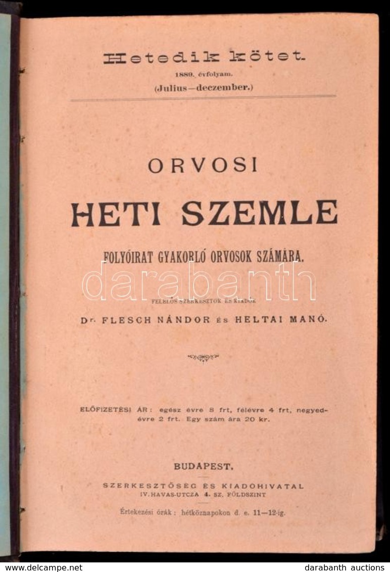 1889 Orvosi Heti Szemle VII. Kötet. 1-26. Sz. Fél évfolyam,(július-december.) Szerk.: Dr. Flesch Nándor, Heltai Manó. Ar - Ohne Zuordnung