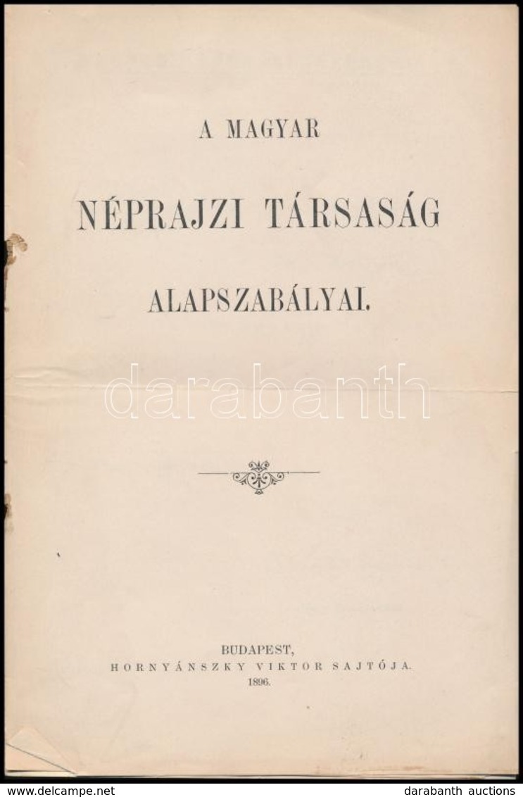 1896 Magyar Néprajzi Társaság Alapszabályai. Bp., 1896, Hornyánszky Viktor-ny., 8 P.+1 T. Papírkötés, Szakadozott. - Sin Clasificación