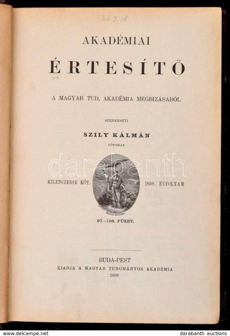 1898 Akadémiai értesít?. Szerk.: Szily Kálmán. IX. Kötet. 1898. évfolyam. Bp.,1898, MTA. Átkötött Félvászon-kötés, Márvá - Non Classificati