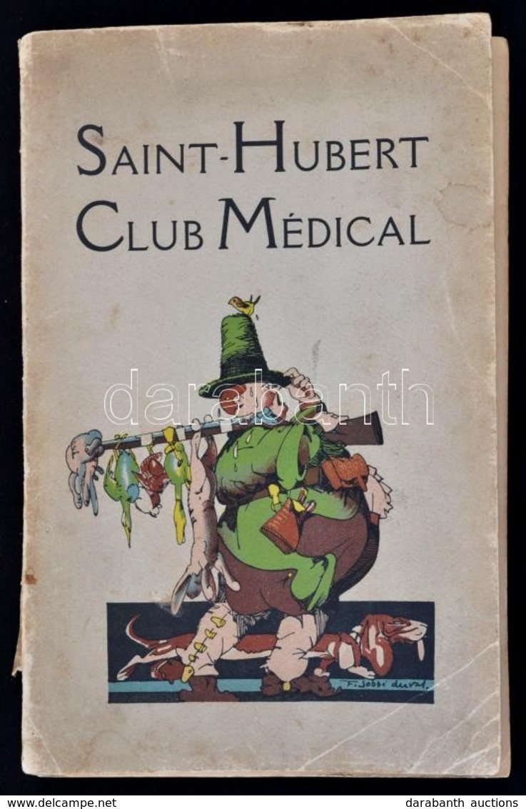 1937 Saint-Hubert Club Médical. Paris, 1937, OTEP, Ozanne&C. Számos Illusztrációval, Reklámokkal. Illusztrált Papírkötés - Sin Clasificación