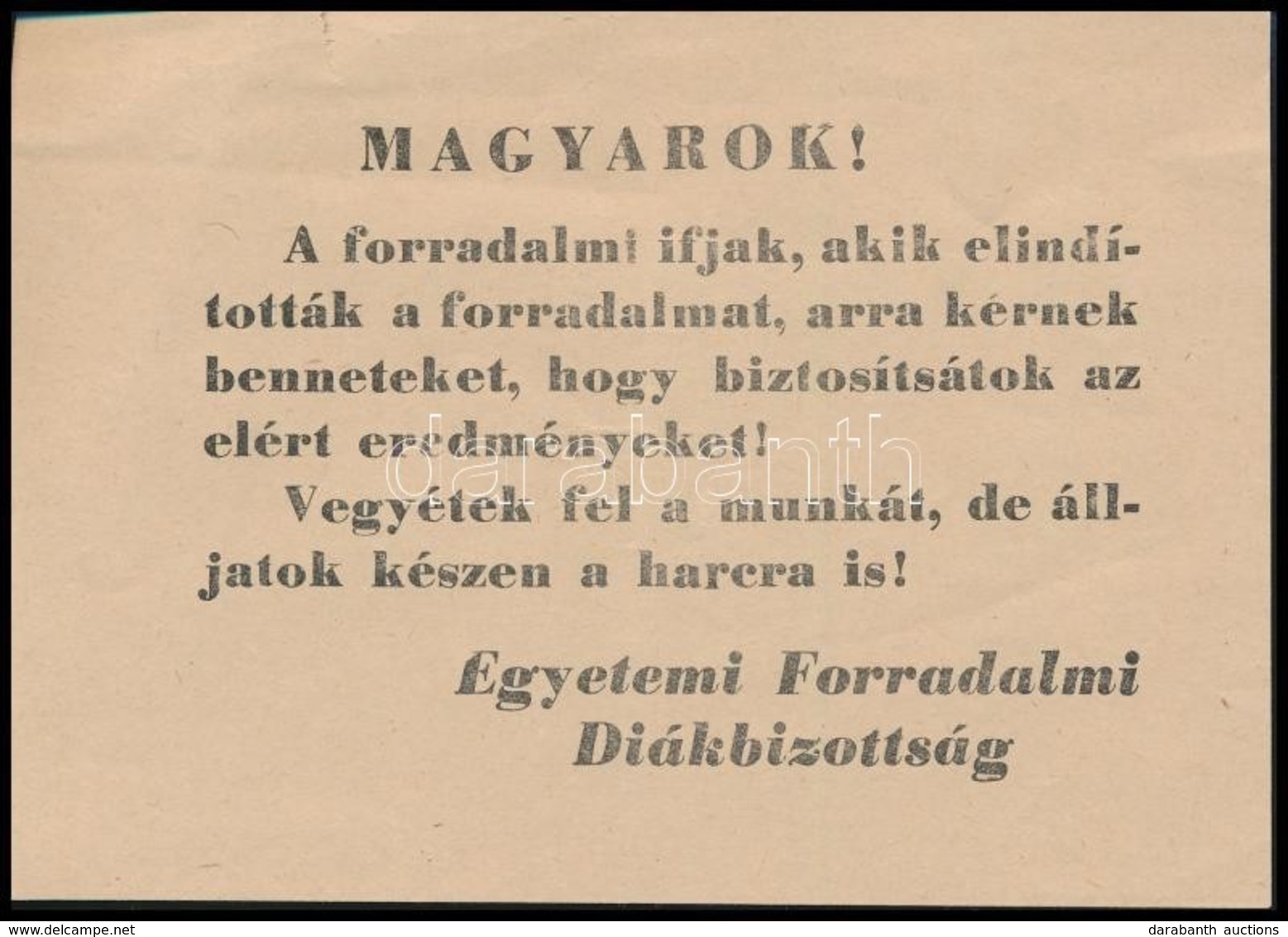 1956 Magyarok! Egyetemi Forradalmi Diákbizottság Felhívása, 10x14 Cm. - Sin Clasificación