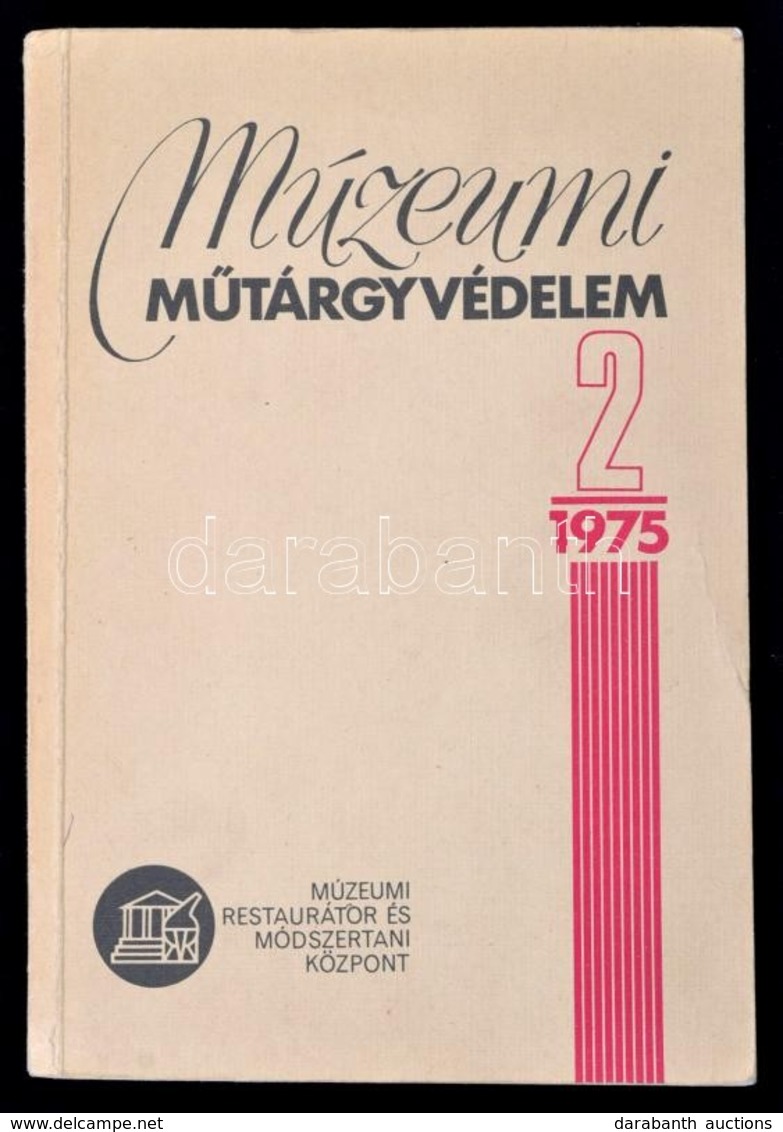 1975 Múzeumi M?tárgyvédelem 1975/2 Bp., Múzeumi Restaurátor és Módszertani Központ-Népm?velési Propaganda Iroda. Kiadói  - Ohne Zuordnung