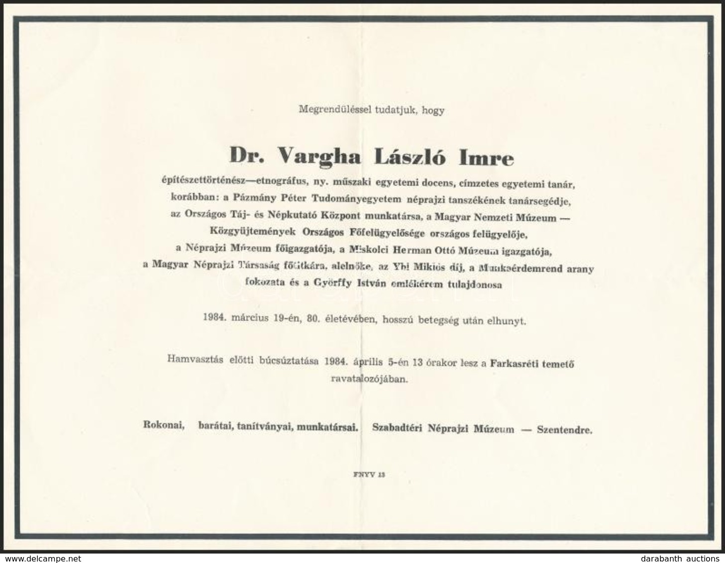 1984 Dr. Vargha László Imre (1904-1984) építészettörténész, Etnográfus, Egyetemi Tanár, A Néprajzi Múzeum F?igazgatója,  - Ohne Zuordnung