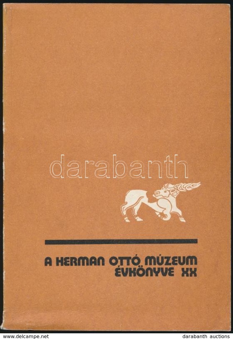 A Hermann Ottó Múzeum évkönyve. XX. Kötet. Szerk.: Szabadfalvi József. Miskolc, 1981, Hermann Ottó Múzeum. Kiadói Papírk - Sin Clasificación