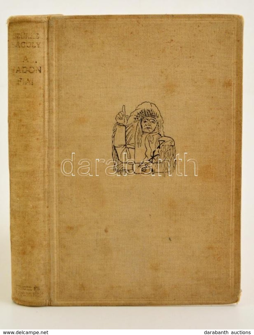 Belaney, Archibald) Szürke Bagoly, Grey Owl: 
A Vadon Fiai. Ford. Baktay Ervin. Bp. (1940.) Singer és Wolfner. 240 L. 7  - Sin Clasificación
