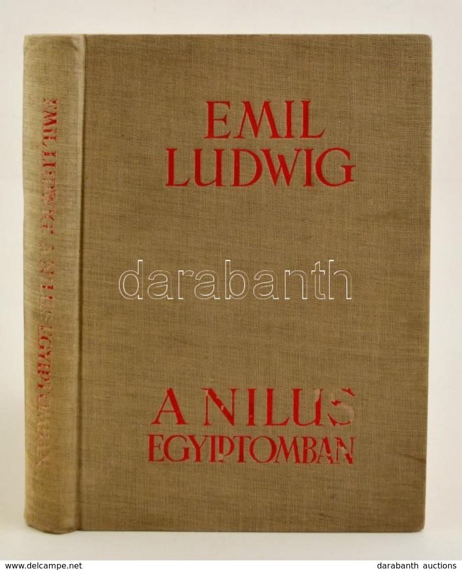 Emil Ludwig: A Nilus Egyiptomban. Bp., é.n., Athenaeum. Kiadói Egészvászon-kötésben. - Sin Clasificación