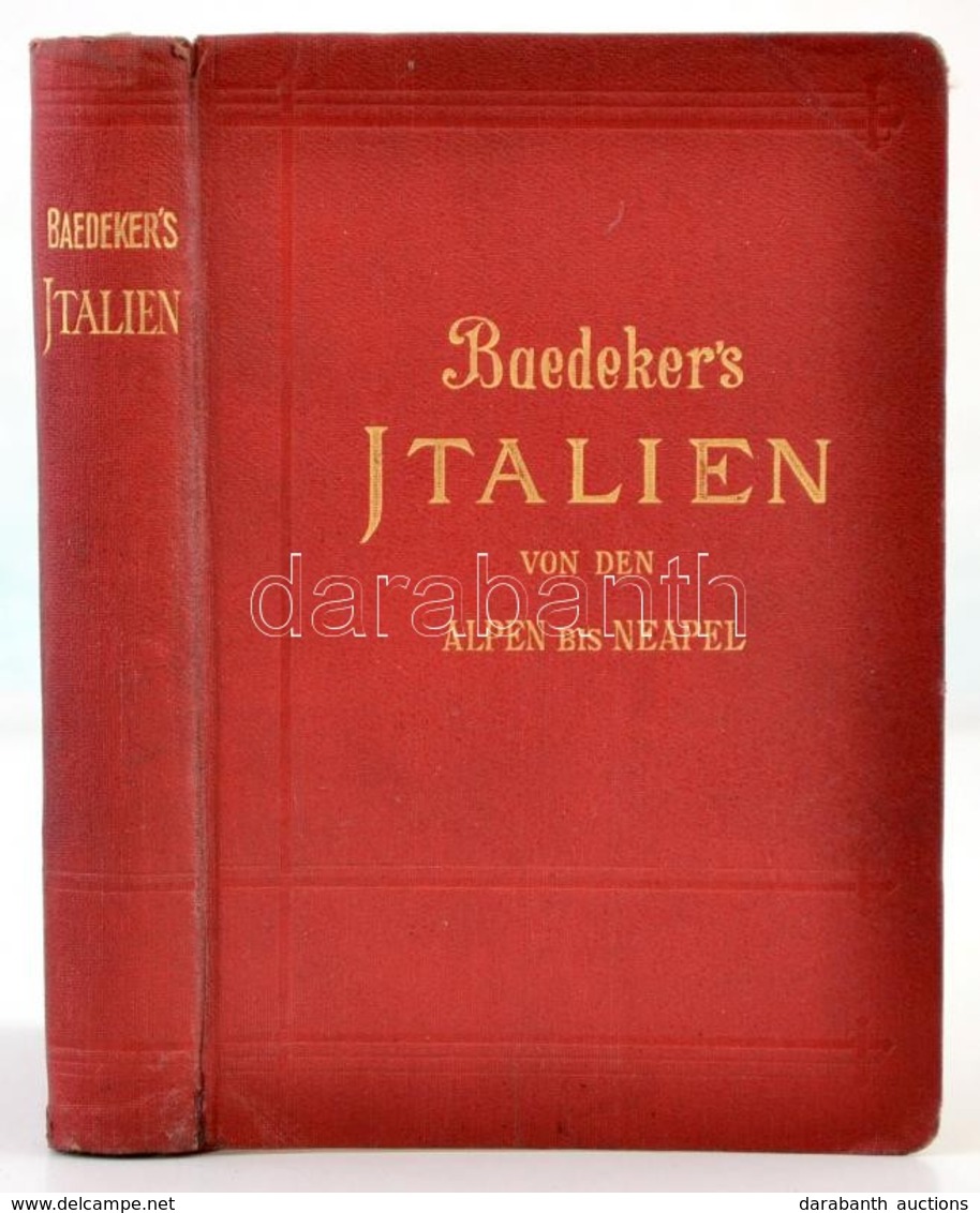 Karl Baedeker: Italien Von Den Alpen Bis Neapel. Kurzes Reisehandbuch. Leipzig, 1908, Verlag Von Karl Baedeker, XLII+412 - Sin Clasificación
