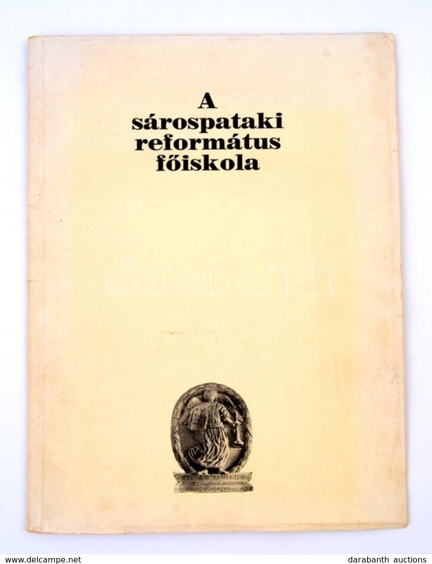 A Sárospataki Református F?iskola. Szerk.: Mátyás Ern?. Sárospatak, 1939, Sárospataki Református F?iskola. Kiadói Papírb - Sin Clasificación