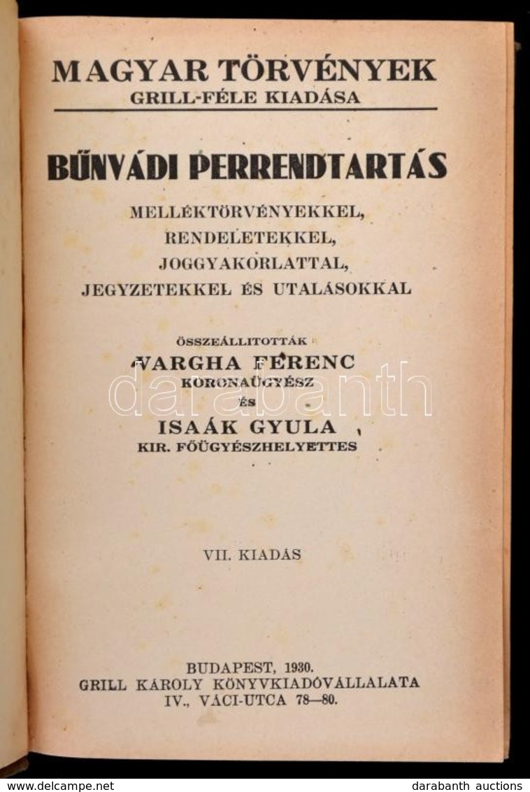 B?nvádi Perrendtartás. Melléktörvényekkel, Rendeletekkel, Joggyakorlattal, Jegyzetekkel és Utalásokkal. Összeállították: - Ohne Zuordnung