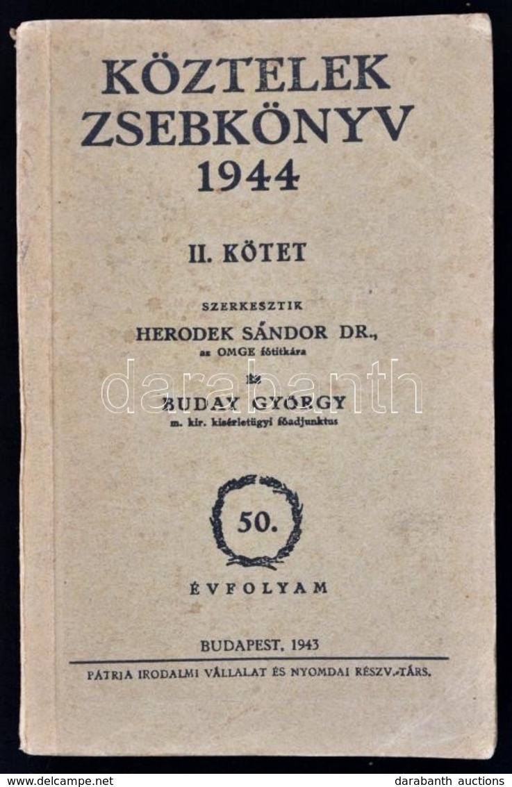 Köztelek Zsebkönyv 1944. II. Kötet. Szerk.: Dr. Herodek Sándor és Buday György. 50. évf. Bp.,1943, 'Pátria', 544 P. Kiad - Ohne Zuordnung