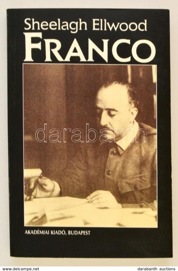 Ellwood, Sheelagh: Franco. Bp., 1997, Akadémiai. Papírkötésben, Jó állapotban. - Ohne Zuordnung