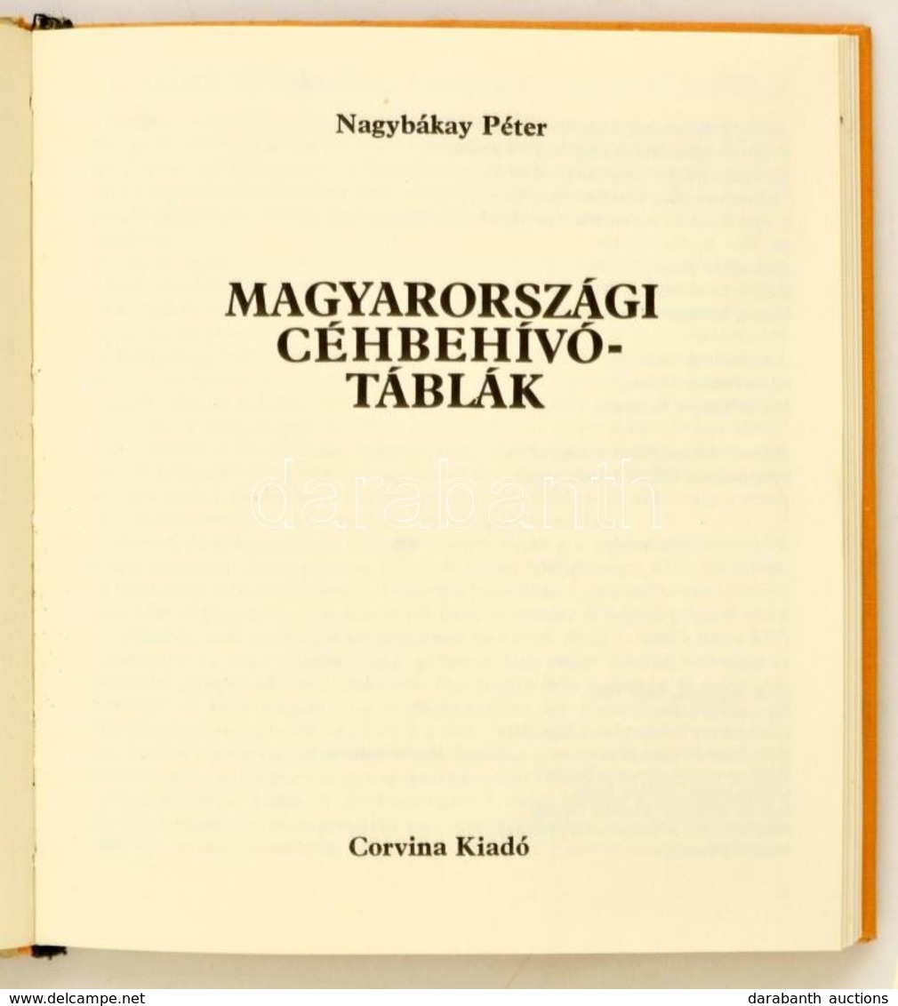 Nagybákay Péter: Magyarországi Céhbehívótáblák. Bp., 1981, Corvina. Vászonkötésben,  Jó állapotban. - Sin Clasificación
