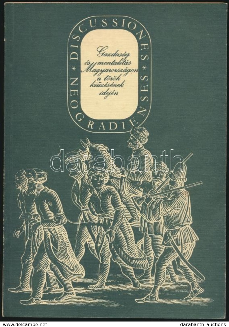 Gazdaság és Mentalitás Magyarországon A Török Ki?zésének Idején. Szécsény, 1985. December 3-4. Szerk.: Praznovszky Mihál - Ohne Zuordnung