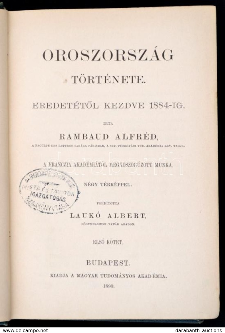 Rambaud Alfréd: Oroszország Története Eredetét?l Kezdve 1884-ig. I. Kötet. Fordította: Laukó Albert. Bp., 1890, MTA. Kia - Sin Clasificación