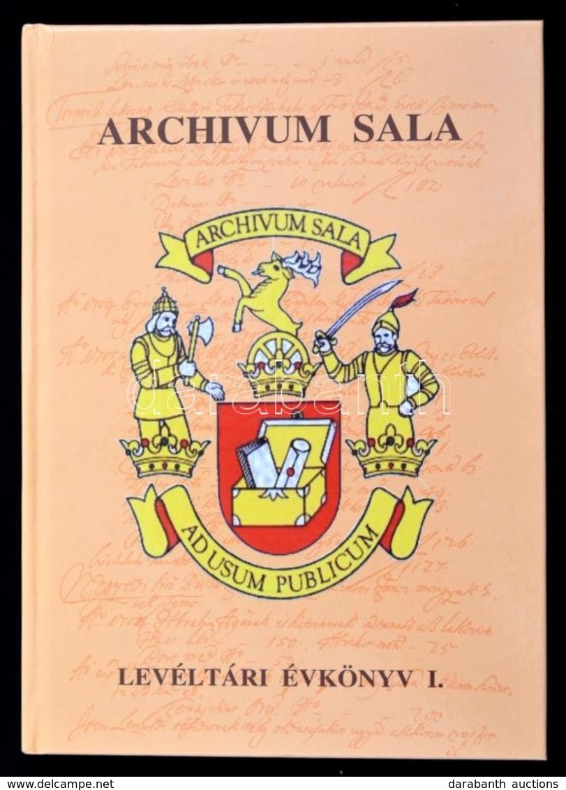 Archivum Sala - Levéltári évkönyv I. Kötet. A Pozsonyi Állami Levéltár Vágsellyei Fióklevéltárának évkönyve. Szerk.: Gau - Ohne Zuordnung