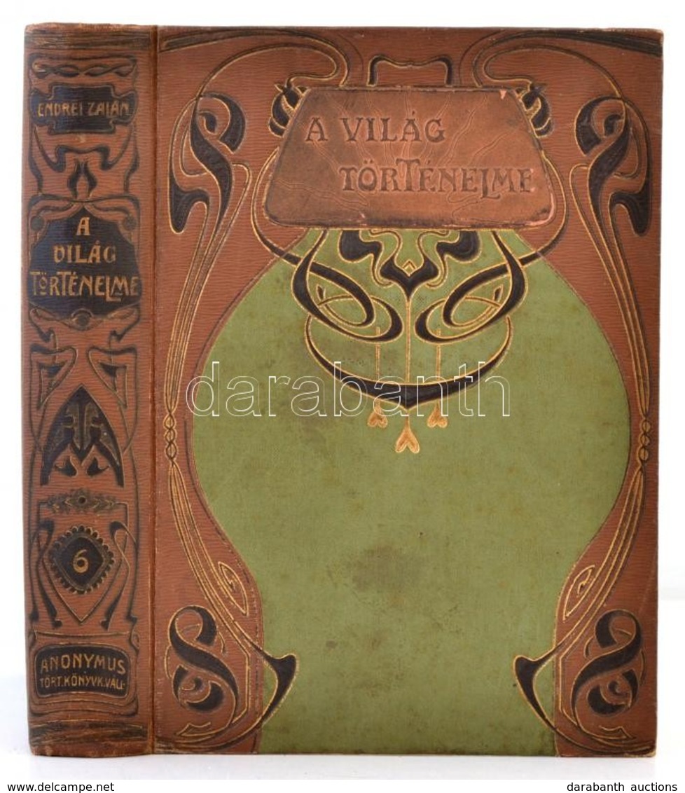 A Felfedezések és A Reformáció Kora. A Világ Történelme 6. Kötet. Szerk.: Endrei Zalán. Bp., 1908, Globus. Kiadói Szeces - Ohne Zuordnung