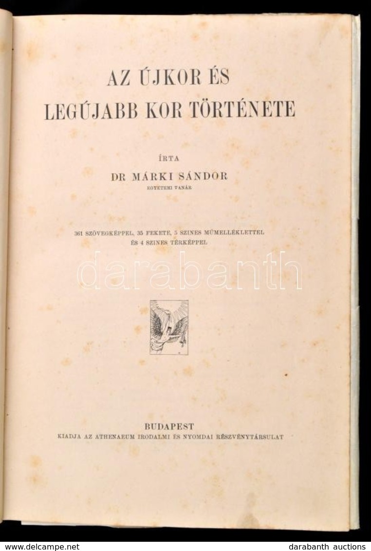 Dr. Márki Sándor: Az Újkor és A Legújabb Kor Története. A M?veltség Könyvtára II. 3. Kötet. Bp.,1910, Athenaeum. Számos  - Sin Clasificación