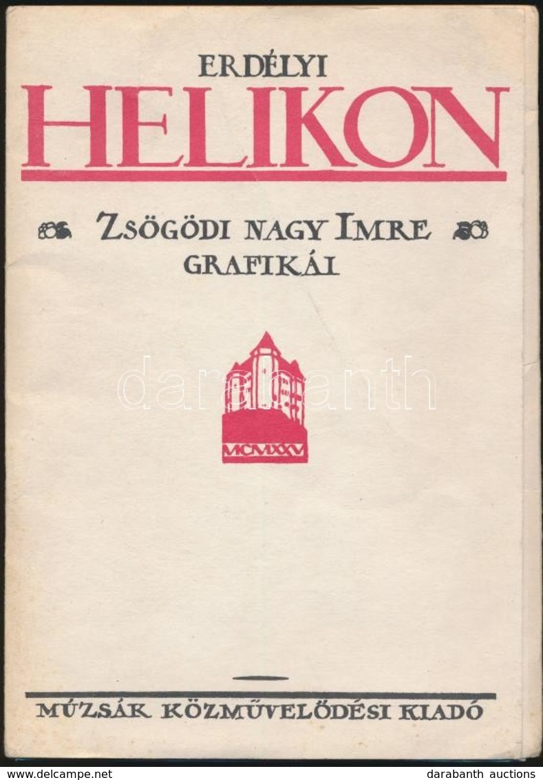 Erdélyi Helikon. Zsögödi Nagy Imre Grafikái. Bp.,én., Múzsák, 8 P.+19 T. Kiadói Papírmappában, Egy Tábla Hiányzik. - Ohne Zuordnung