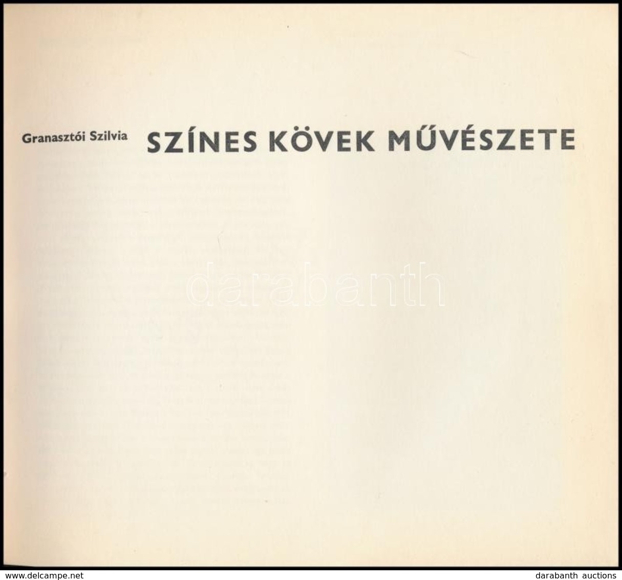Granasztói Szilvia: Színes Kövek M?vészete. Bp.,1970, Corvina. Kiadói Papírkötés, Intézményi Bélyegz?vel. - Ohne Zuordnung