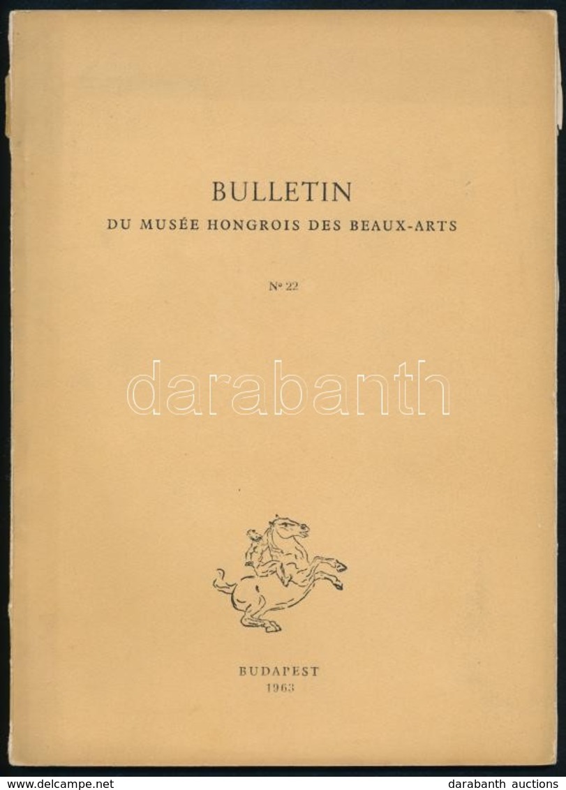Bulletin Du Musée Hongrois Des Beaux-Arts. N. 22. Katona Imre: La Prédication De Saint Jean-Baptiste De Bruegel. Bp.,196 - Sin Clasificación
