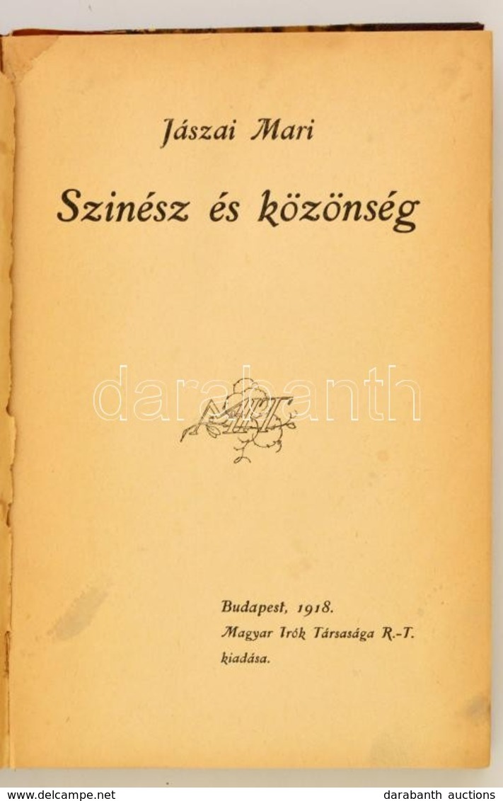 Jászai Mari: Színész és Közönség. Budapest, 1918, Magyar Írók Társasága Rt. Korabeli Félvászon Kötésben, El?zéklap Folto - Sin Clasificación