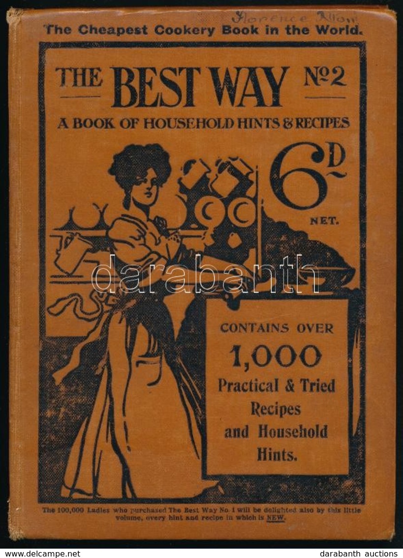 The Best Way Book. (No. 2.) A Book Of Household Hints& Recipes. A Practical Household Guide. Written By Housewives For H - Sin Clasificación