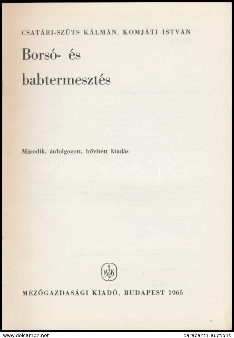 Csatári-Sz?ts Kálmán-Komjáti István: Borsó és Babtermesztés. Mez?gazdasági Kiskönyvtár. Bp.,1965, Mez?gazdasági Kiadó. M - Ohne Zuordnung