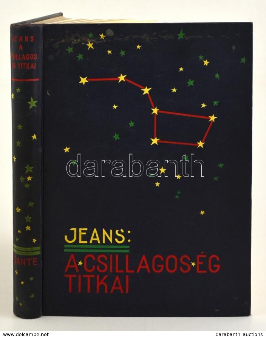 Jeans, James: A Csillagos ég Titkai. Fordította Sziklay Géza. Bp., 1936, Dante. Kiadói Egészvászon-kötésben, Jó állapotb - Sin Clasificación