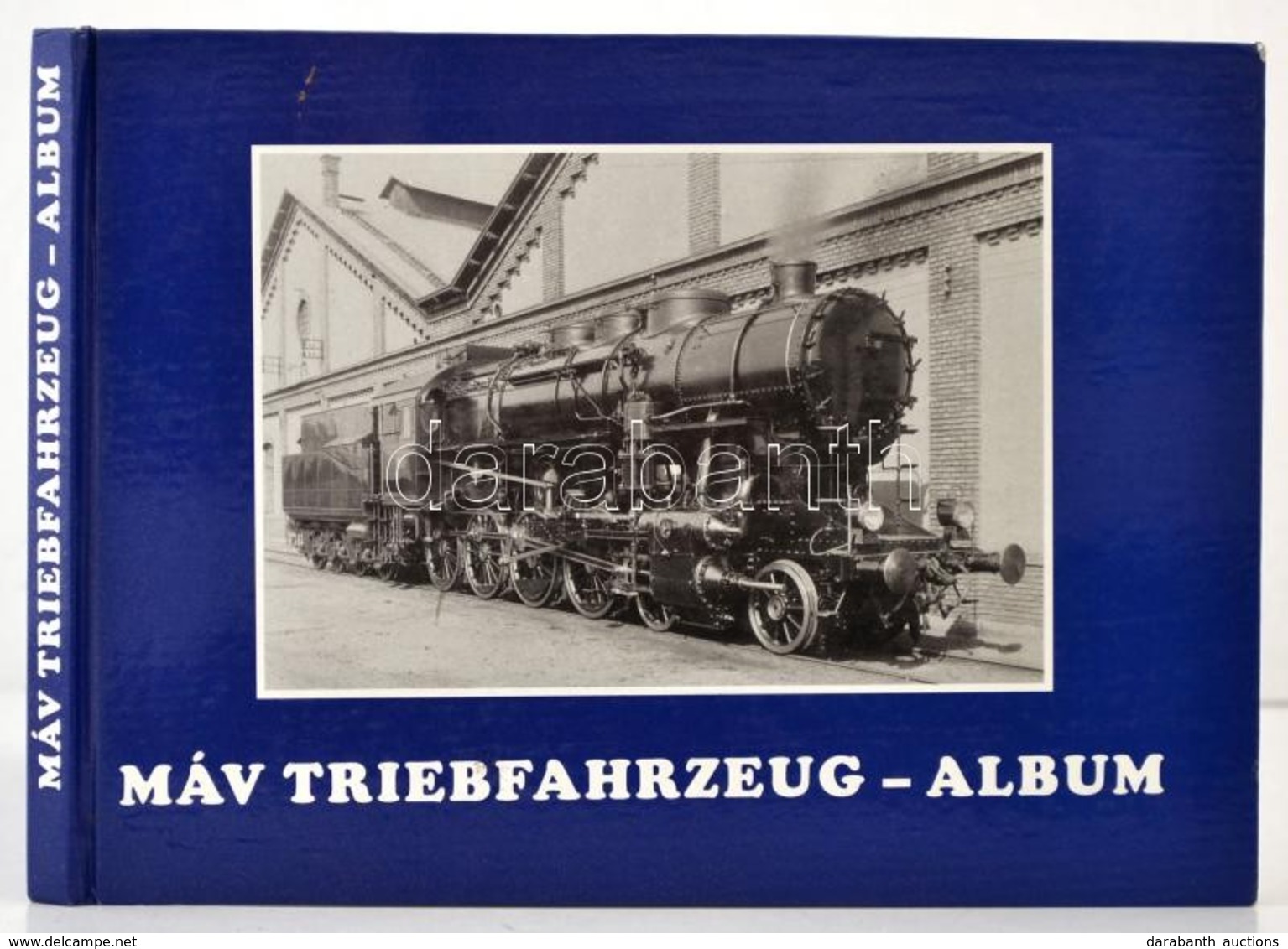 Mezei István: MÁV Triebfahrzeug-Album. 1868-1993. (MÁV Vonztatójárm? Album.) Bp.,[1993],MÁV-KÖZDOK. Német Nyelven. Kiadó - Non Classés