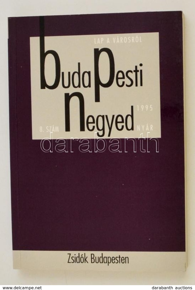 Kovács András (szerk.): Budapesti Negyed. Zsidók Budapesten. 1995, III. évf. 2. Szám. Kiadói Papírkötés, Jó állapotban. - Unclassified
