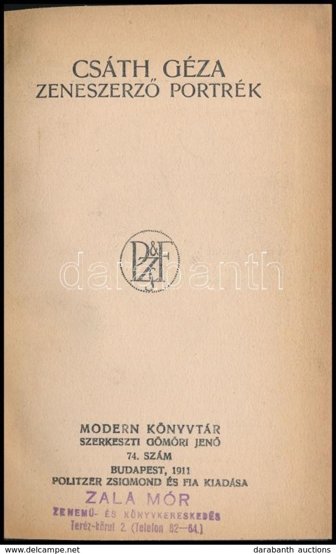 Csáth Géza Zeneszerz? Portrék. Modern Könyvtár. 74. Szám. Bp.,1911, Politzer Zsigmond és Fia, 36+4 P. Átkötött Félvászon - Sin Clasificación