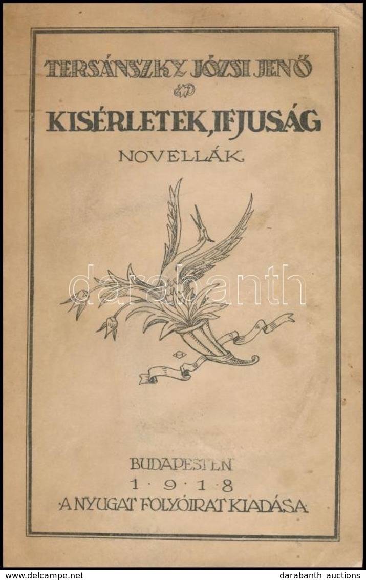 Tersánszky Józsi Jen?: Kísérletek, Ifjúság. Novellák. Bp.,1918, Nyugat,(Pallas-ny.),158+2 P. Els? Kiadás. Átkötött Félvá - Non Classés