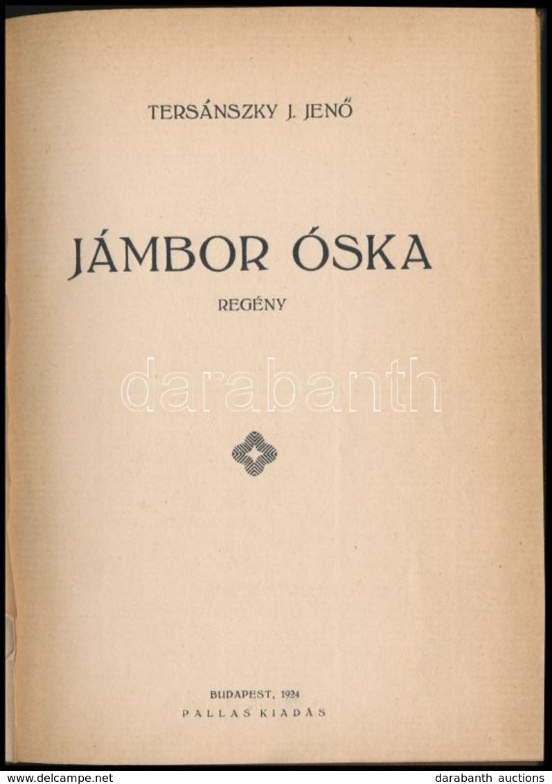 Tersánszky J. Jen?: Jámbor Óska. Regény. Bp.,1924, Pallas, 71 P. Kiadói Aranyozott Egészvászon-kötés. - Sin Clasificación