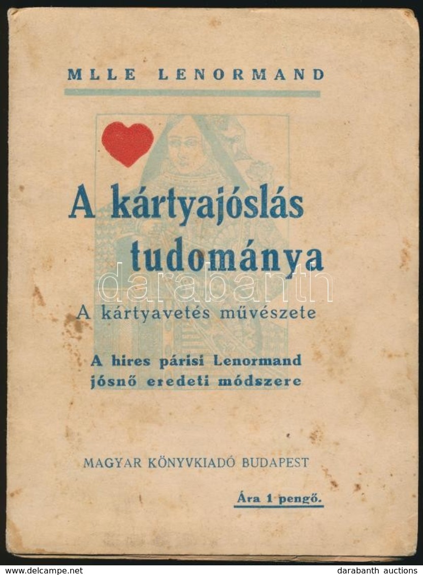 Mille Lenormand: A Kártyajóslás Tudománya. A Kártyavetés M?vészete. Fordította Frigyes László. Népies Kiadás. Bp.,é.n.,  - Sin Clasificación