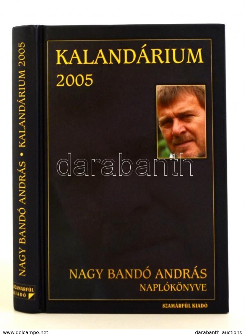 Nagy Bandó András: Kalendárium 2005. Dedikált! Bp., 2008. Szamárfül - Sin Clasificación