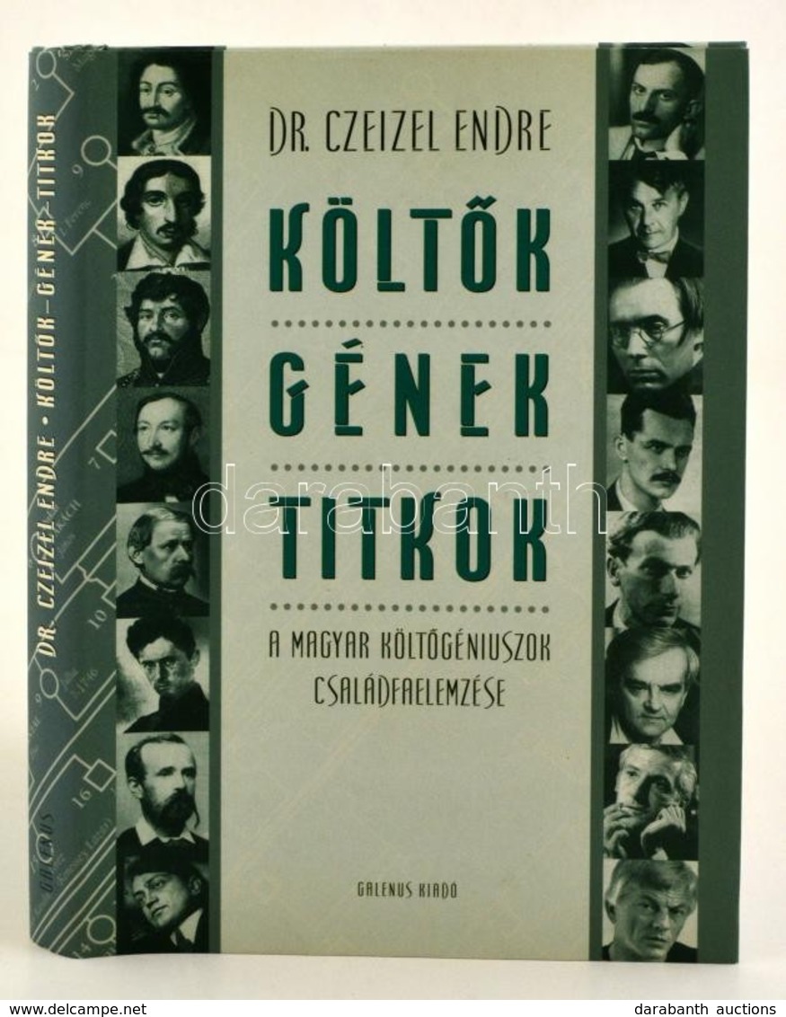 Dr. Czeizel Endre: Költ?k, Gének, Titkok. A Magyar Költ?géniuszok Családfaelemzése. Bp., 2000, Galenus Kiadó. Kiadói Kar - Sin Clasificación