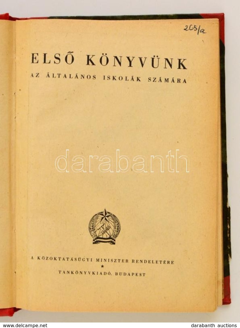 Els? Könyvünk. Az általános Iskolák Számára. Bp., [cca 1950], Tankönyvkiadó. Kés?bbi Félvászon Kötésben, Jó állapotban. - Sin Clasificación