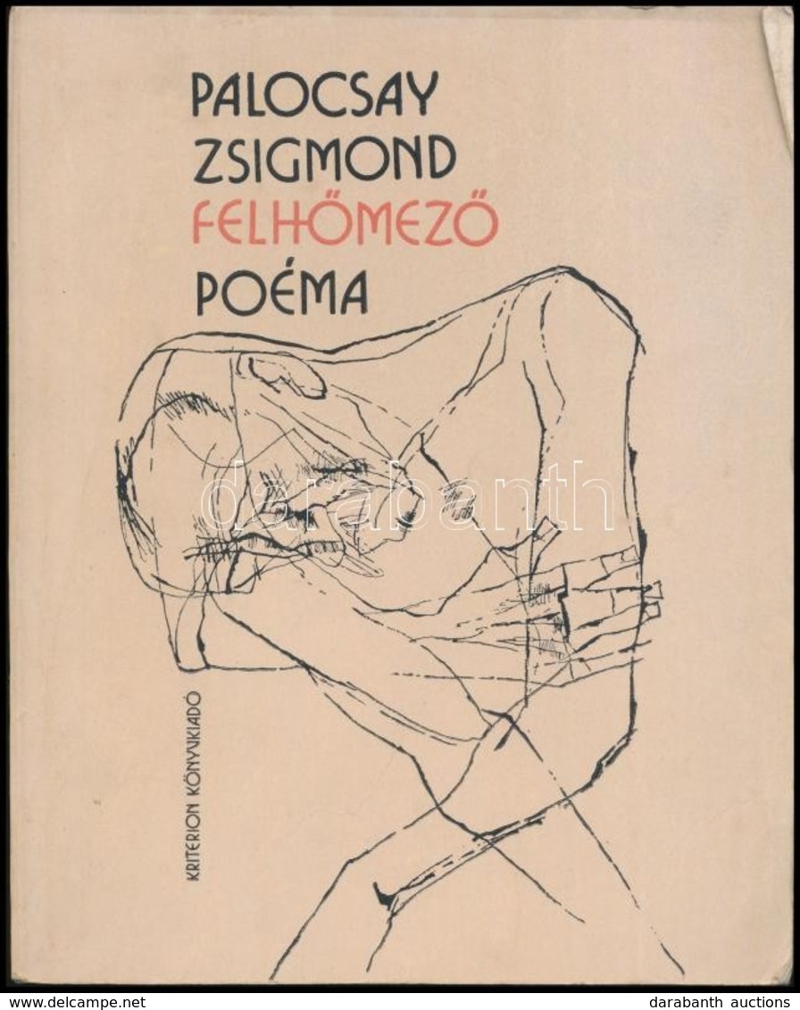 Palocsay Zsigmond: Felh?mez? Poéma. A Szerz?, Palocsay Zsigmond (1935-1994) által Dedikált.+Katángszirmok. Bukarest, 198 - Sin Clasificación